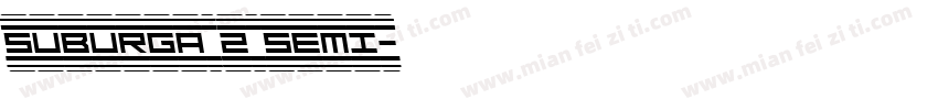 Suburga 2 Semi字体转换